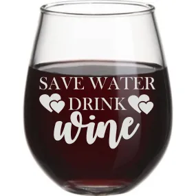 Save water Drink Wine